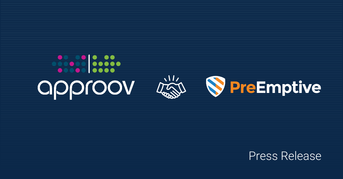 Press Release Approov and PreEmptive Announce Mobile Security Collaboration