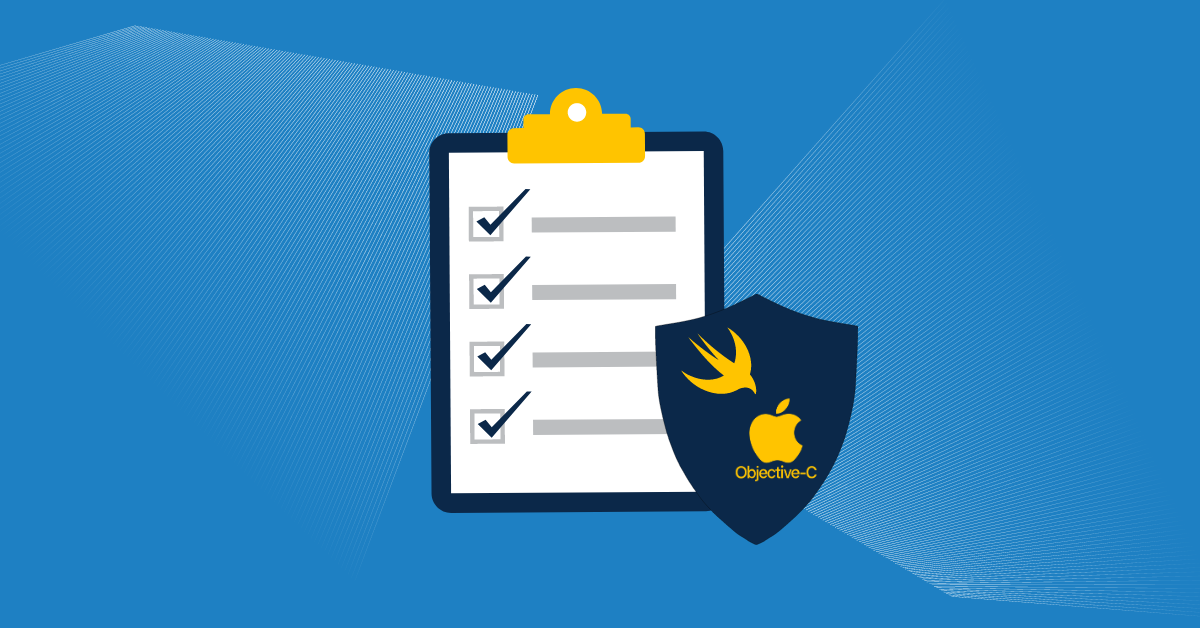 Security Checklist for Swift and Objective C Developers